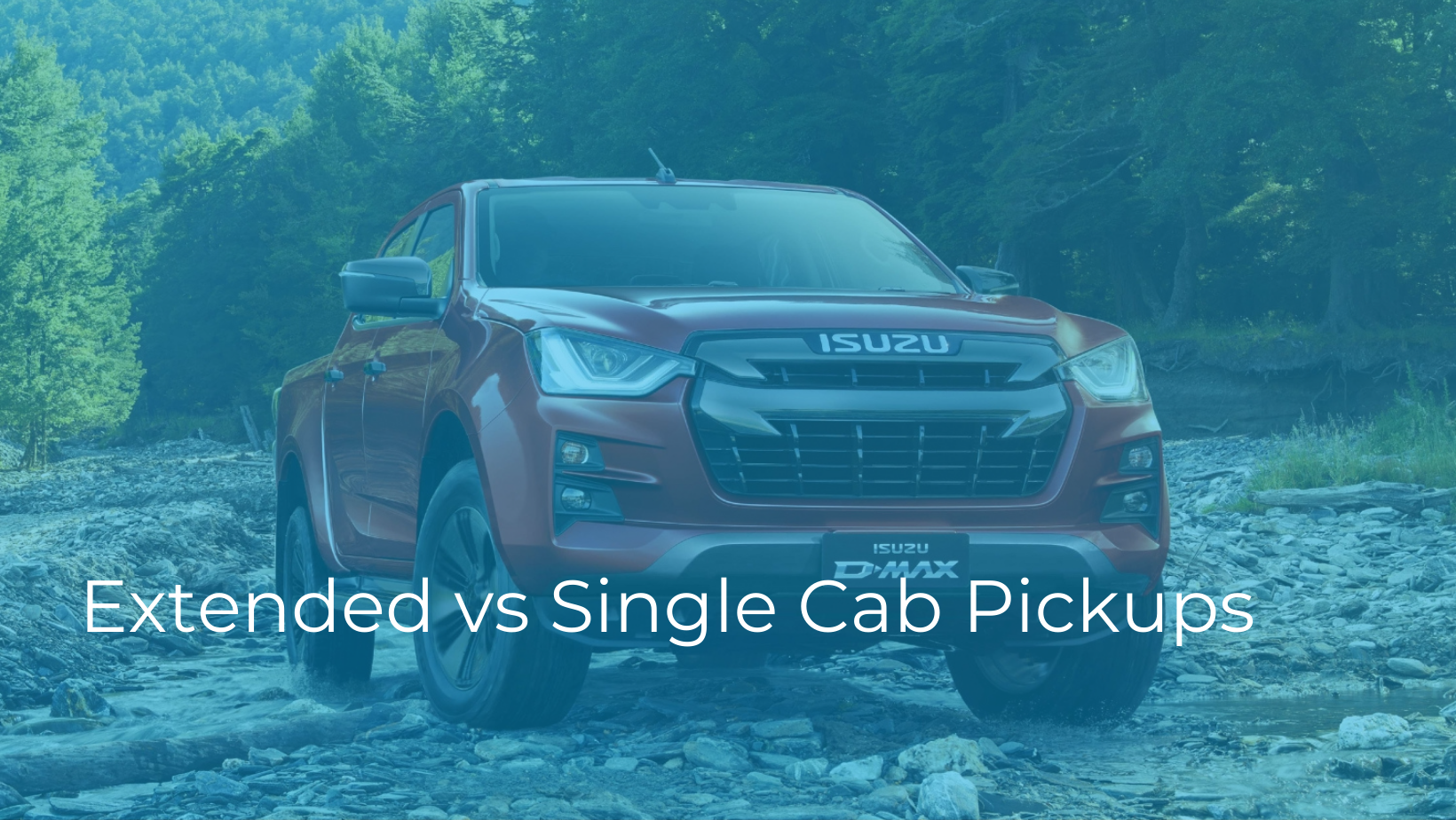 Isuzu - Extended vs Single Cab Pickups